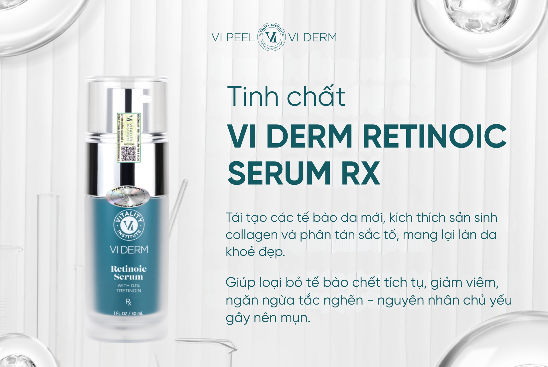 VI Derm Retinoic Rx Serum là sản phẩm chuyên biệt, giúp tái tạo các tế bào da mới, kích thích sản sinh collagen